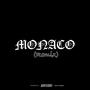 MONACO (Remix) [Explicit]