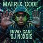 Matrix Code (feat. Unvax Gang) [Explicit]