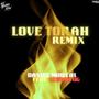 Love Torah (feat. L’Chaim OG) [Remix]