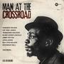 Man At The Crossroad