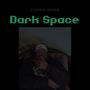 DARK SPACE (Explicit)