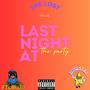 Last Night At The Party (Ep) [Explicit]