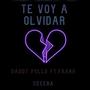 Te Voy a Olvidar (feat. Frank Cecena)