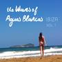 The Waves of Aguas Blancas IBIZA