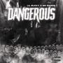 Dangerous (feat. MO Band$) [Explicit]