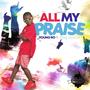 All My Praise (feat. Greg Davis Jr)