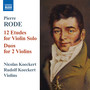 Rode, P.: 12 Etudes for Violin Solo / Duos for 2 Violins (N. and R. Koeckert)