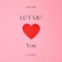 Let Me Love You (feat. JAYWAN) [Explicit]