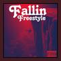 Fallin freestyle (Explicit)