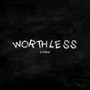 Worthless