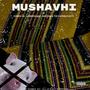 Mushavhi (feat. Dombo_Sa, Ubber Black, Mageba, The Capable Boyz & Hossy deh dj)