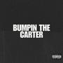 Bumpin The Carter (Explicit)