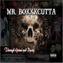 Through Grime and Decay (Explicit)