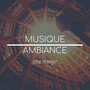 Musique ambiance pour manger - Ambience apéro