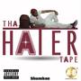 Tha Hater Tape (Explicit)