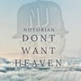 Don't Want Heaven (Explicit)