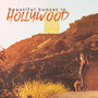 Beautiful Sunset in Hollywood: Greatest Chillout Music to Rest, Deep Relax, Fresh Music