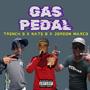 Gas Pedal (feat. Nate B & Trench) [Explicit]