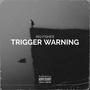 Trigger Warning (Explicit)