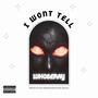 I Wont Tell (feat. MH Louie) [Explicit]