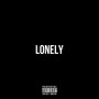 lonely (prod. by @unrealbitxh) [Explicit]