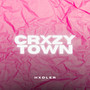 Crxzy Town