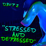 Depressed and Stressed (Gummigoo Song)