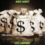 More Money Le$$ Company (Explicit)