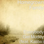 Everybody Get Muddy (feat. Kalibo)