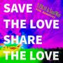 Save the Love, Share the Love (feat. Kemetstry)