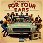 For Your Ears Vol.1 (Explicit)