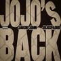 Jojo's Back (Explicit)