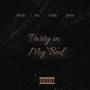Party In My Bed (feat. Cookiie Baybee) [Explicit]