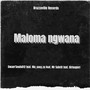 Maloma ngwana