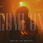 Come On (feat. Asadbeat)