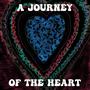 A Journey of the Heart (Explicit)