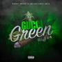 Gucci Green (Explicit)