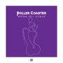 Roller Coaster (Explicit)