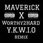 Y.K.W.I.O (feat. WORTHY2HARD) [Explicit]