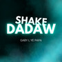 Shake dadaw (Explicit)