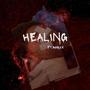 Healing (feat. Mar2x) [Explicit]