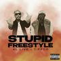 Stupid Freestyle (feat. Tiffco) [Explicit]