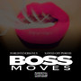 Boss Moves (Explicit)