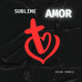 Sublime Amor