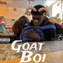 Goat boi for a reason (Explicit)