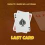 Last Card (feat. Bando MC & Jay Drama)