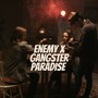 Enemy x Gangster Paradise (Slowed Reverb)
