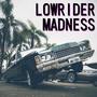 Lowrider Madness (Westcoast Drive Version)