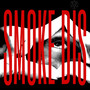 SMOKE DIS (Explicit)
