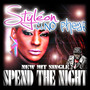 Spend The Night (feat. No Phear)